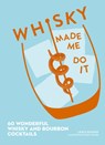 Whisky Made Me Do It - Lance J. Mayhew - 9780008313708