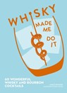 Whisky Made Me Do It - Lance J. Mayhew - 9780008313715