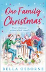 One Family Christmas - Bella Osborne - 9780008331344