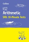 KS2 Maths Arithmetic SATs 10-Minute Tests - Collins KS2 - 9780008335885