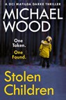 Stolen Children - Michael Wood - 9780008374860