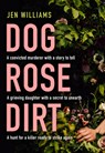 Dog Rose Dirt - Jen Williams - 9780008383831