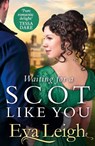 Waiting for a Scot Like You - LEIGH,  Eva - 9780008401160
