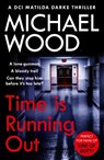 Time Is Running Out - Michael Wood - 9780008460624