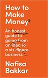 How To Make Money - BAKKAR,  Nafisa - 9780008497521