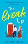 The Break Up - Charlotte Barnes - 9780008511593