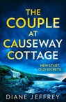 The Couple at Causeway Cottage - Diane Jeffrey - 9780008547936