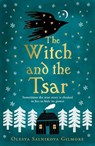 The Witch and the Tsar - SALNIKOVA GILMORE,  Olesya - 9780008555597