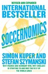 Soccernomics (World Cup Edition) - Simon Kuper ; Stefan Szymanski - 9780008559625