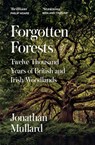 Forgotten Forests - Jonathan Mullard - 9780008561086