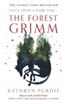 The Forest Grimm - Kathryn Purdie - 9780008588366