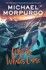 Why the Whales Came - Michael Morpurgo - 9780008640736