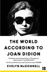 The World According to Joan Didion - Evelyn McDonnell - 9780008650933