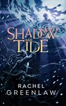 Shadow and Tide - Rachel Greenlaw - 9780008664756