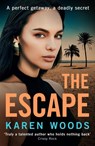 The Escape - Karen Woods - 9780008700393