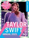 100% Unofficial Taylor Swift Annual 2025 - 100% Unofficial ; Farshore ; Ben Wilson - 9780008705756