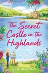 The Secret Castle in the Highlands - Julie Shackman - 9780008728038