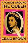 A Voyage Around the Queen - BROWN,  Craig - 9780008729363