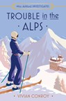 Trouble in the Alps - Vivian Conroy - 9780008737092