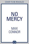 No Mercy - Max Connor ; Neil Lancaster - 9780008751555
