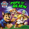 PAW Patrol Pups Save the Alien Picture Book - Paw Patrol - 9780008755577