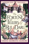 The Fortune Tellers of Rue Daru - Olesya Salnikova Gilmore - 9780008764821