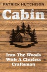 Cabin - Patrick Hutchison - 9780008774134