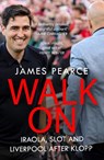 Walk On - James Pearce - 9780008774769