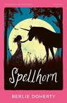 Spellhorn - Berlie Doherty - 9780008778774