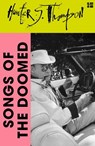 Songs of the Doomed - Hunter S. Thompson - 9780008778866