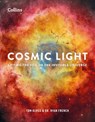 Cosmic Light - Tom Kerss ; Dr Ryan French ; Collins Astronomy - 9780008794972