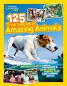 125 True Stories of Amazing Animals - National Geographic Kids - 9780008825232