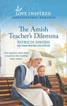 The Amish Teacher's Dilemma - Patricia Davids - 9780008906221