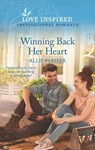 Winning Back Her Heart - Allie Pleiter - 9780008907082