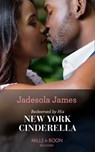 Redeemed By His New York Cinderella - Jadesola James - 9780008914646