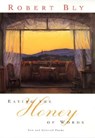 Eating the Honey of Words - Robert Bly - 9780060930691