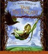 The Secret History of Tom Trueheart -  - 9780061214981