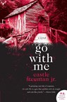 Go with Me - Jr. Castle Freeman - 9780061671852