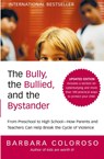 The Bully, the Bullied, and the Bystander (Updated) - Barbara Coloroso - 9780061744600