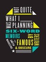 Not Quite What I Was Planning - Larry Smith ; Rachel Fershleiser - 9780061750915