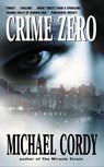 Crime Zero - Michael Cordy - 9780061841866