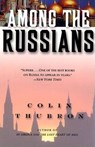 Among the Russians - Colin Thubron - 9780061874772