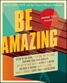 Mental Floss Presents Be Amazing - Maggie Koerth-Baker ; Will Pearson ; Mangesh Hattikudur - 9780061971372