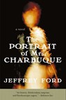 The Portrait of Mrs. Charbuque - Jeffrey Ford - 9780061977039