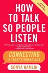 How to Talk So People Listen - Sonya Hamlin - 9780062036773