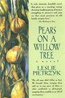 Pears on a Willow Tree - Leslie Pietrzyk - 9780062040855