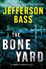 The Bone Yard - Jefferson Bass - 9780062074560