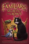 Secrets of the Crown - Andrew Jacobson ; Adam Jay Epstein - 9780062093271