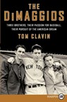 The DiMaggios LP - Tom Clavin - 9780062253996