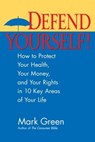 Defend Yourself! - Mark J. Green - 9780062311986